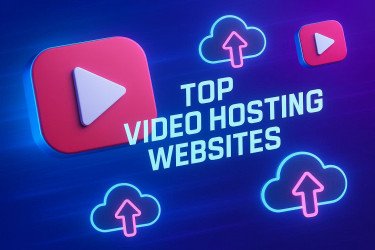 Top Video Hosting Websites